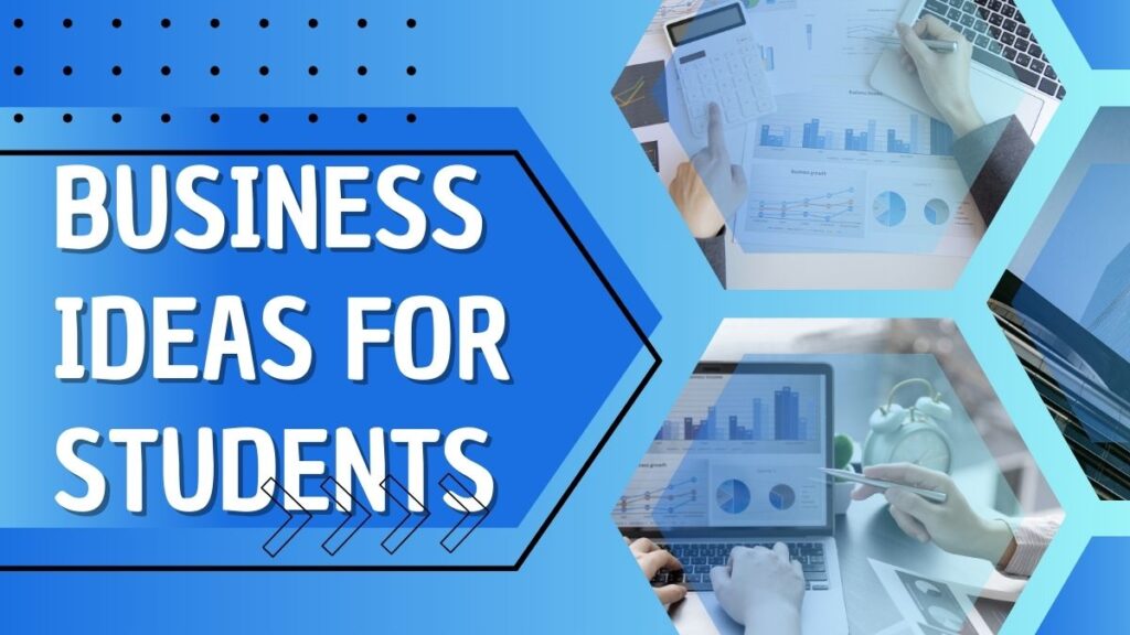 Business Ideas for Students