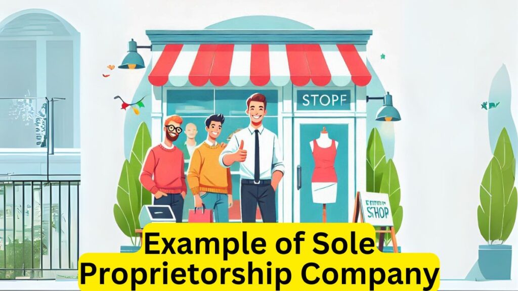 Example of Sole Proprietorship Company